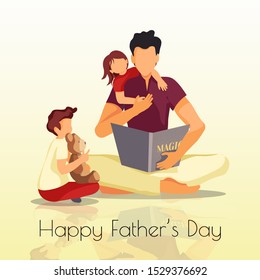 Cute card design for Happy Father's Day. Father and children sitting and reading book. Vector illustration for postcard, banner, poster, greeting card.