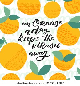 Cute card design with orange fruits. Modern lettering art. Trendy design template. Fresh and modern art, packaging design.  Poster, card, label, banner, flyer design. Vector illustration.