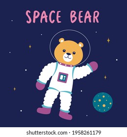 cute card with funny bear astronaut in space, vector illustration, design for for kids, textile, print