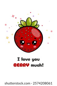 Cute card with hand drawn strawberry character in kawaii style and funny inscription.Vector template for Valentine's Day celebration, print, poster