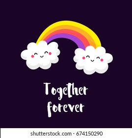 Cute card with happy clouds and rainbow. Together forever. Comics style. Vector background.
