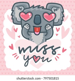 Cute card with Koala bear character madly in love with heart eyes and text: Miss you. Hand drawn romantic illustration for Valentines Day, wedding, invitation, print design