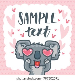 Cute card with Koala bear character madly in love with heart eyes and place for your text. Hand drawn romantic illustration for Valentines Day, wedding, invitation, print design