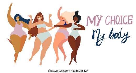 Cute card. My choice my body. Body positive movement and beauty diversity. Flat illustration. Transparent background