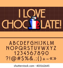 Cute card with text I love chocolate true! Vector set of letters, numbers and symbols
