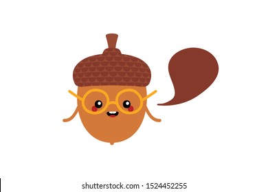 Cute cartoon acorn character in glasses with speech bubble, talking, giving advice or information. 
