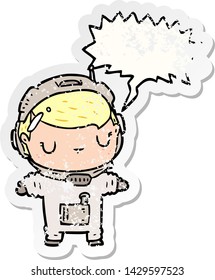 cute cartoon astronaut with speech bubble distressed distressed old sticker