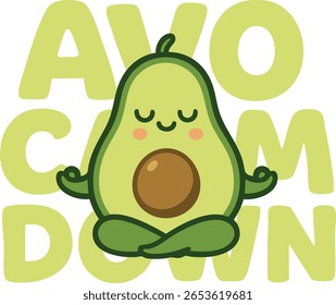 Cute cartoon avocado meditating in lotus pose with text “Avo-calm-down” – funny healthy food yoga concept for wellness and positivity