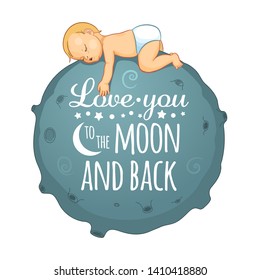 Cute cartoon baby sleeping on the moon. Motivation card. Typography poster. Cartoon character illustration for kids game, book, t-shirt, card, print, poster and decoration. Vector clipart
