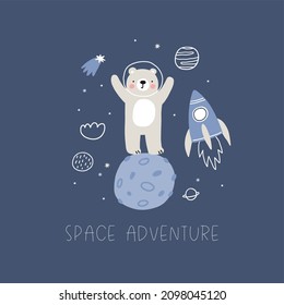 Cute cartoon bear in space - vector print. Bear astronaut illustration, star, planet, rocket - Space adventure