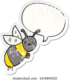 cute cartoon bee with speech bubble distressed distressed old sticker