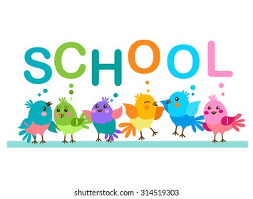 Cute Cartoon Birds. Birds And The Word "School". School Theme. Illustrations On A White Background. School First. School Supplies. School Boy Costume. School Girl Costume. Morning Routine.