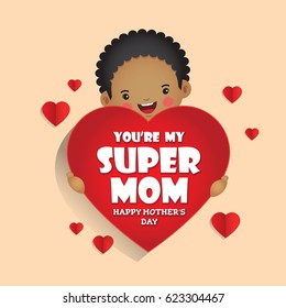 Cute cartoon boy holding red heart with greetings text of 'you're my Super Mom, Happy Mother's Day isolated on pink background. Vector illustration.