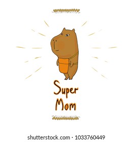 Cute cartoon capybara vector illustration. South America fauna. Super mom. For children. Notebooks, cards, labels, diaries, accessories-school, stickers, t-shirts, banners, tags 
