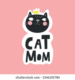 Cute cartoon cat with handwritten quote lettering - cat mom