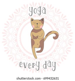 Cute cartoon cat practicing yoga, standing in Vrksasana exercise with namaste, Tree pose. Handwritten inscription Yoga every day. Vector illustration.