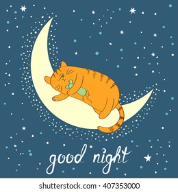 Cute cartoon cat sleeping on the moon. Good night lettering. Vector illustration. 
