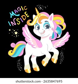 Cute cartoon character joyful magic unicorn and lettering Magic inside. Vector illustration isolated on a black background. For print, t shirt design, sticker, poster, cards, decoration, kids clothes