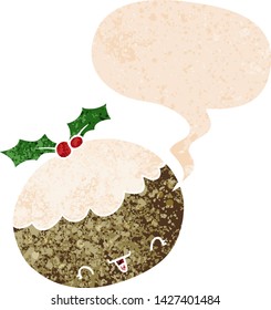 cute cartoon christmas pudding with speech bubble in grunge distressed retro textured style