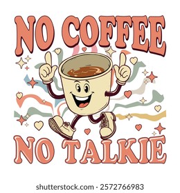 cute cartoon coffee cup illustration perfect for cafe menus, mugs, social media, or any coffee-themed project.  features a playful design and the phrase "no coffee, no talkie."  add a touch of whimsy 