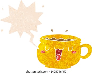 cute cartoon coffee cup with speech bubble in grunge distressed retro textured style