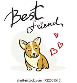 Cute cartoon corgi dog sitting, lettering with text "Best friend", vector illustration