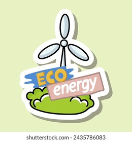 Cute cartoon design sticker of windmill with Eco energy sign. Concept of environmental protection. Isolated on green background. Vector illustration