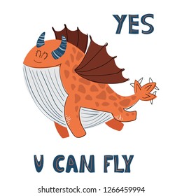 Cute cartoon dino or dragon in minimalistic scandinavian style with motivating lettering, white background, vector illustration for children, nursery poster, print for clothes, greeting card