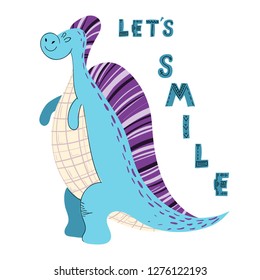 Cute cartoon dinosaur with lettering,  scandinavian style, on white background, vector illustration for nursery poster, print for clothes, greeting card
