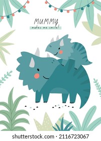 Cute cartoon Dinosaur mom and baby - vector print. Happy Mother's Day card - Mummy makes me smile