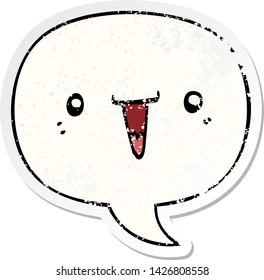cute cartoon face with speech bubble distressed distressed old sticker