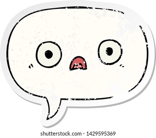 cute cartoon face with speech bubble distressed distressed old sticker