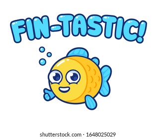 Cute cartoon fish with text Fin-Tastic. Funny fish pun vector clip art illustration, motivational greeting card text.