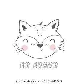 Cute cartoon fox vector illustation. Vecttor print with wild hand drawn fox and lettring be brave