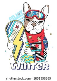 Cute cartoon french bulldog wearing ski goggles and scarf. Dog with a snowboard. Enjoy your winter illustration. Stylish image for printing on any surface