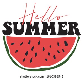 Cute cartoon fruit hello summer slogan print with watermelon 
illustration for girl - kids tee t shirt or sticker - Vector