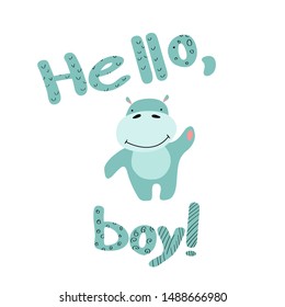 Cute cartoon gippo with lettering for baby shower greeting card. Smiling behemoth isolated on white background. Flat vector illustration.