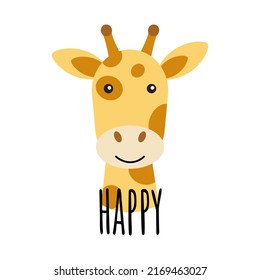 Cute cartoon giraffe. Giraffe face with the text 'Happy'. Vector illustration in a flat style.