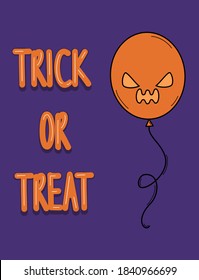 Cute cartoon halloween vector card with pumpkin balloon and hand drawn lettering trick or treat text