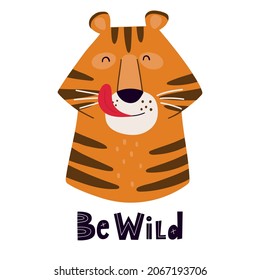 Cute cartoon hand drawn tiger with hand drawn lettering. Vector illustration. Isolated on white background. Good for posters, t shirts, postcards.