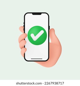 Cute cartoon hand holding a mobile smartphone right check mark. Symbols of acceptance. Hand gesture. Isolated on white background. Realistic 3d symbol icon design. Vector illustration. EPS 10