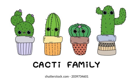 Cute cartoon happy cactus. Cacti family text. Plant in home isolated doodle illustration.