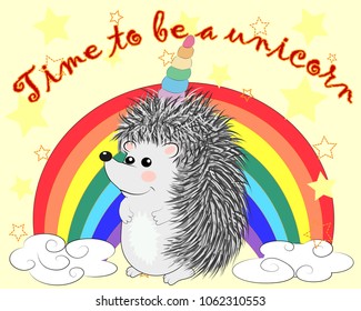 A cute cartoon hedgehog with a unicorn horn on a rainbow. Concept everyone can be a unicorn