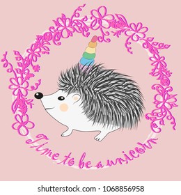 A cute cartoon hedgehog with a unicorn horn. Concept everyone can be a unicorn