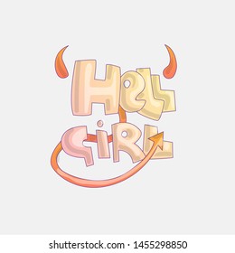 Cute cartoon Hell Girl lettering with evil tail, horns. Disobedient little princess, cute hell girl, bad girl lettering cartoon concept evil horns and tail. Bad girl lettering concept