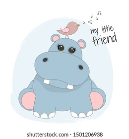 Cute cartoon hippopotamus and bird. My little friend. Animal behemoth flat clip art. Modern  poster for prints, kids cards, t-shirts and other.