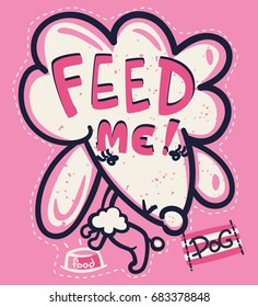 Cute cartoon hungry dog vector illustration typography for t-shirt print.