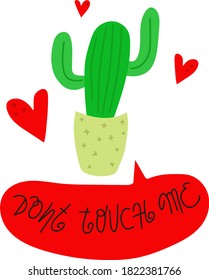 Cute cartoon illustration.  Funny cactus.  Introversion, personal boundaries, social interaction problems, passive aggression.  Dont touch me.  Vector graphics, white background, design element.