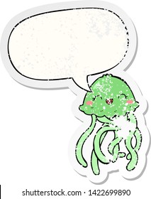 cute cartoon jellyfish with speech bubble distressed distressed old sticker