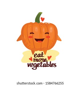 Cute cartoon kawaii pumpkin. Vector isolated illustration of pumpkin with text eat more vegetables.